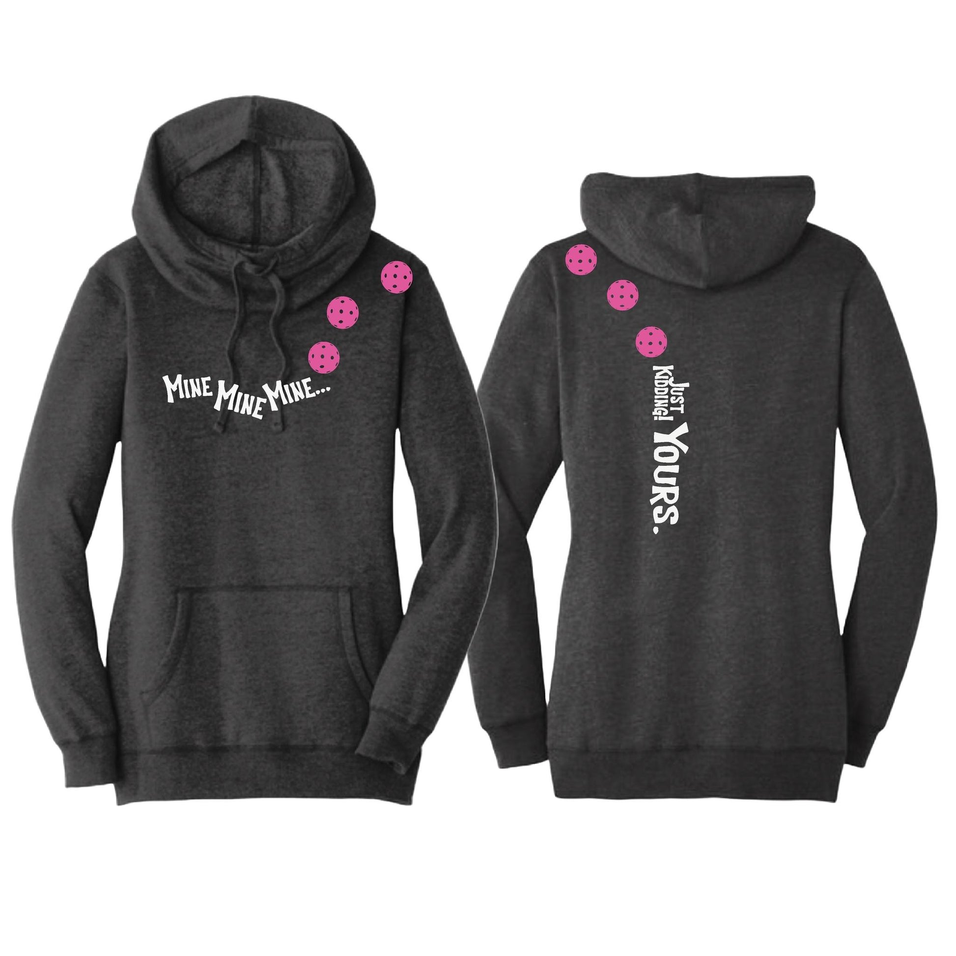 Mine JK Yours (Pickleballs Pink Purple Rainbow) | Women’s Cowl-Neck Hoodie Pickleball Sweatshirt | 55% Cotton 45% Poly Fleece