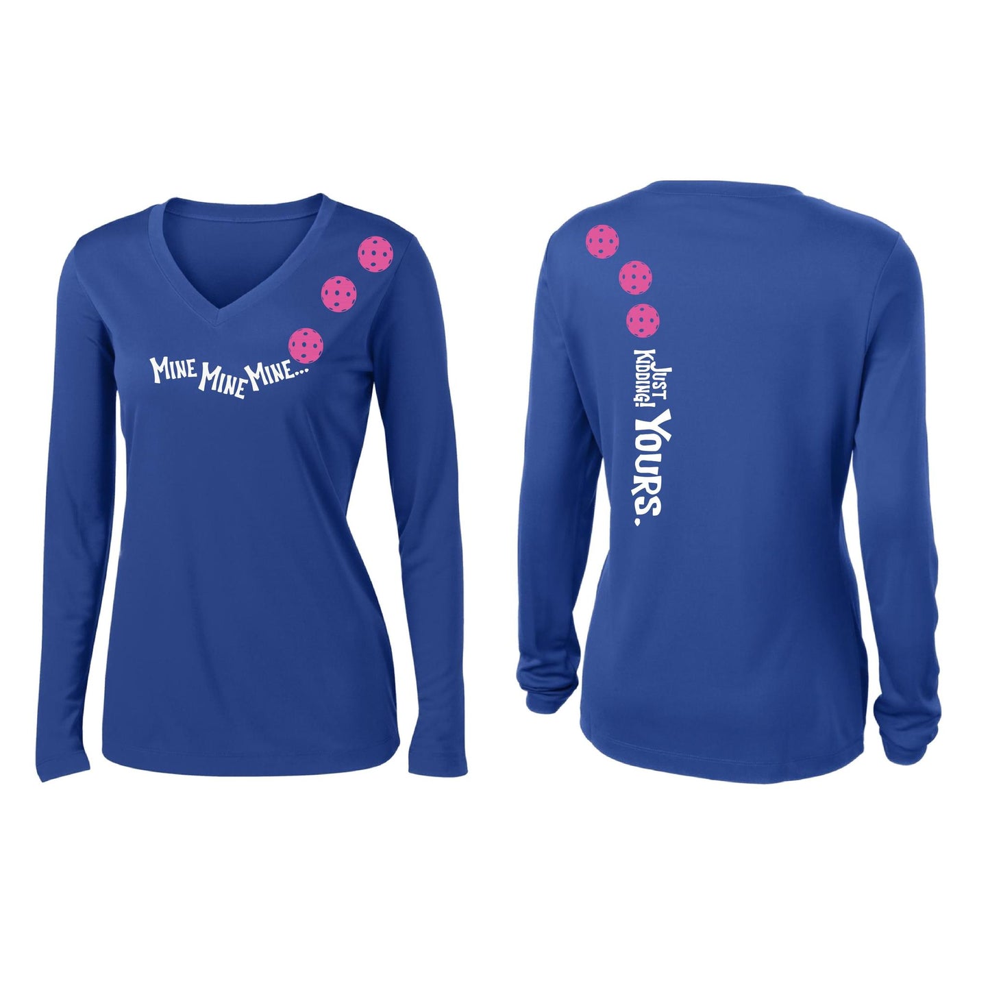 Mine JK Yours (Pickleballs Pink Purple Rainbow) | Women’s Long Sleeve V-Neck Pickleball Performance T-Shirt | 100% Polyester