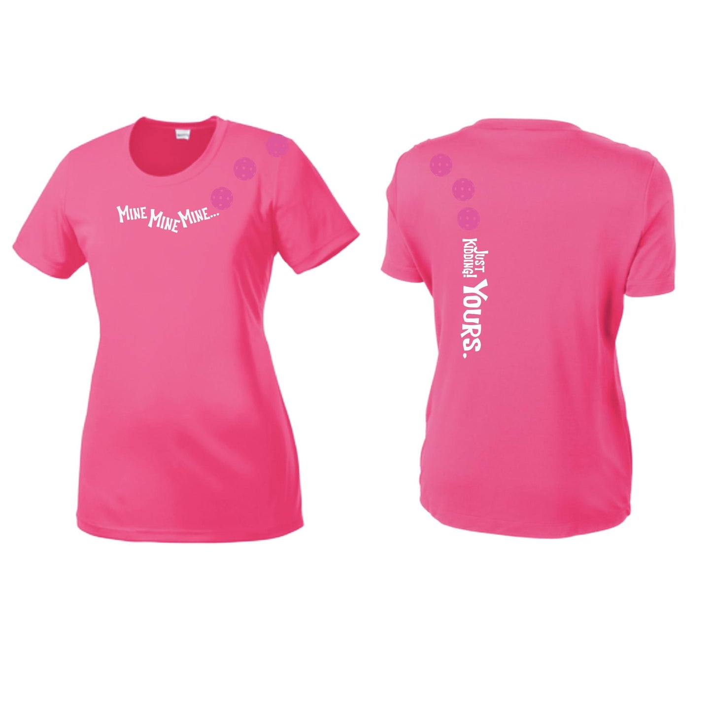 Mine JK Yours (Pickleballs Pink Purple Rainbow) | Women’s Short Sleeve Crewneck Pickleball Performance T-Shirts | 100% Polyester