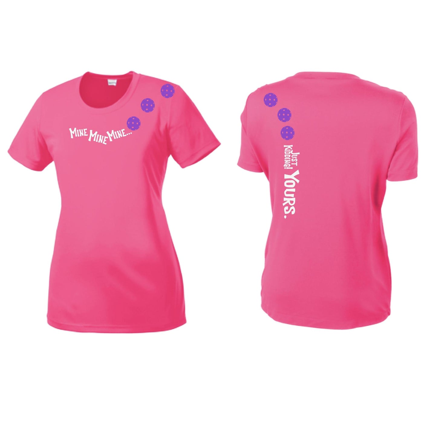 Mine JK Yours (Pickleballs Pink Purple Rainbow) | Women’s Short Sleeve Crewneck Pickleball Performance T-Shirts | 100% Polyester