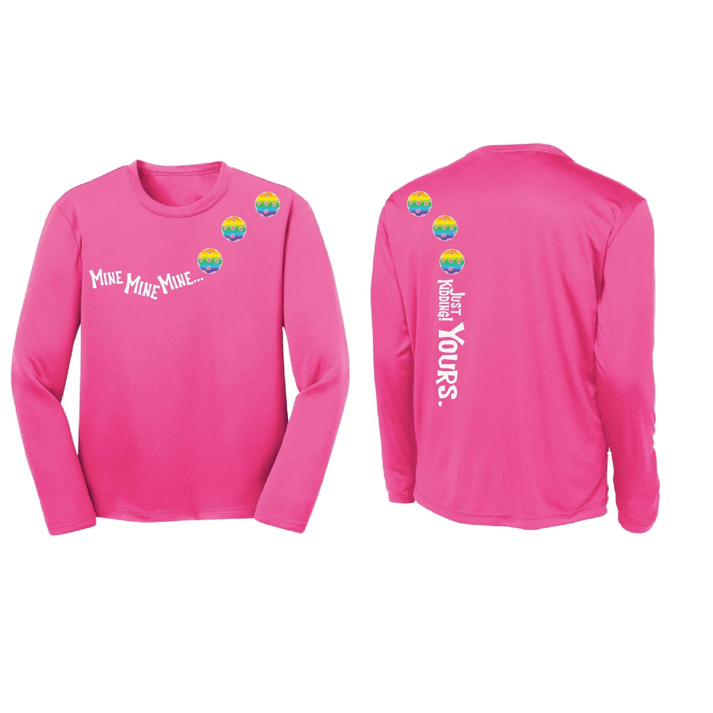 Mine JK Yours (Pickleballs Pink Purple Rainbow) | Youth Long Sleeve Pickleball Performance T-Shirts | 100% Polyester