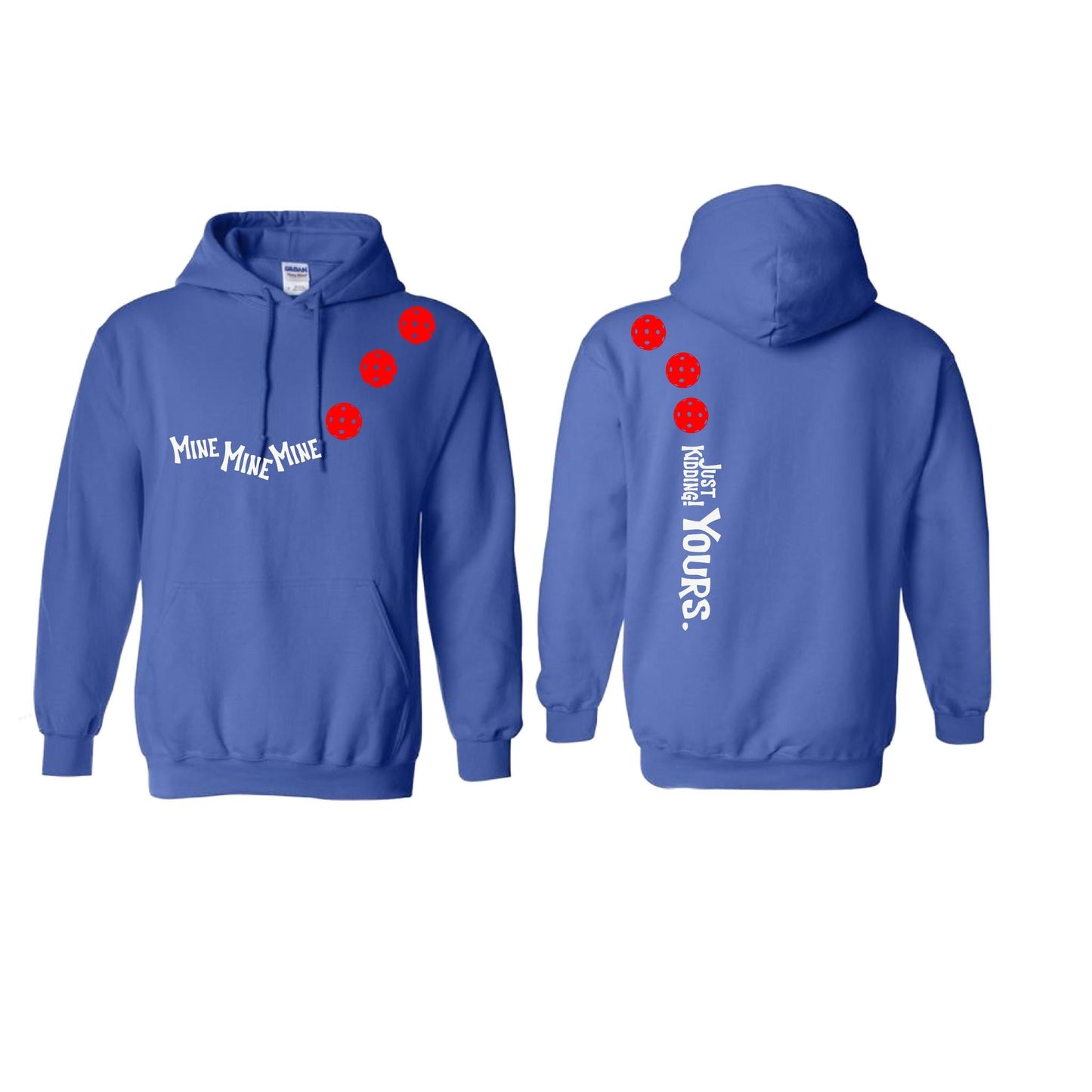 Mine JK Yours (Pickleballs Red White Yellow) | Unisex Hoodie Athletic Sweatshirt | 50% Cotton/50% Polyester