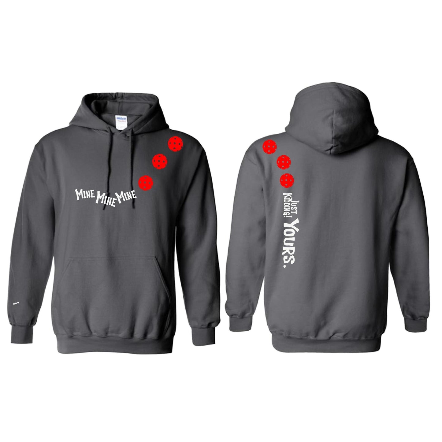 Mine JK Yours (Pickleballs Red White Yellow) | Unisex Hoodie Athletic Sweatshirt | 50% Cotton/50% Polyester