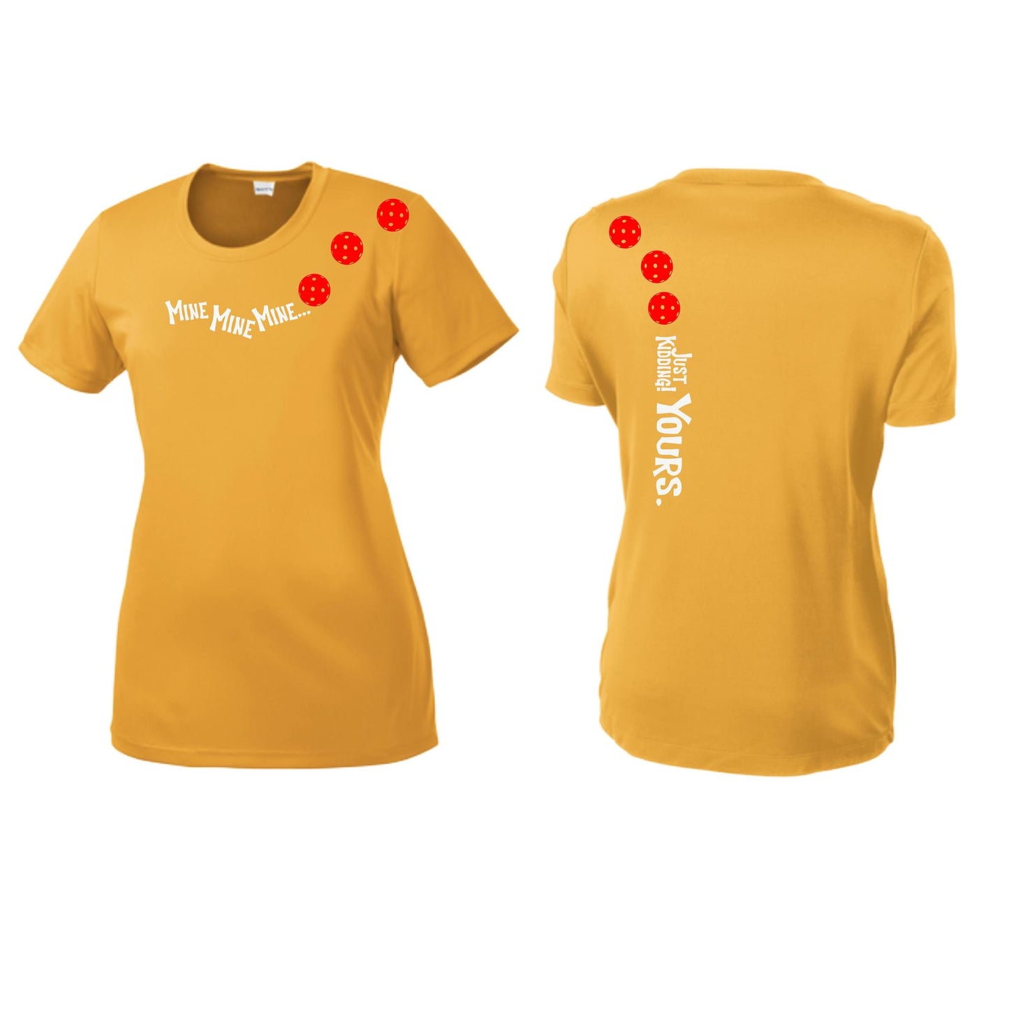 Mine JK Yours (Pickleballs Red White Yellow) | Women’s Short Sleeve Crewneck Pickleball Performance T-Shirts | 100% Polyester