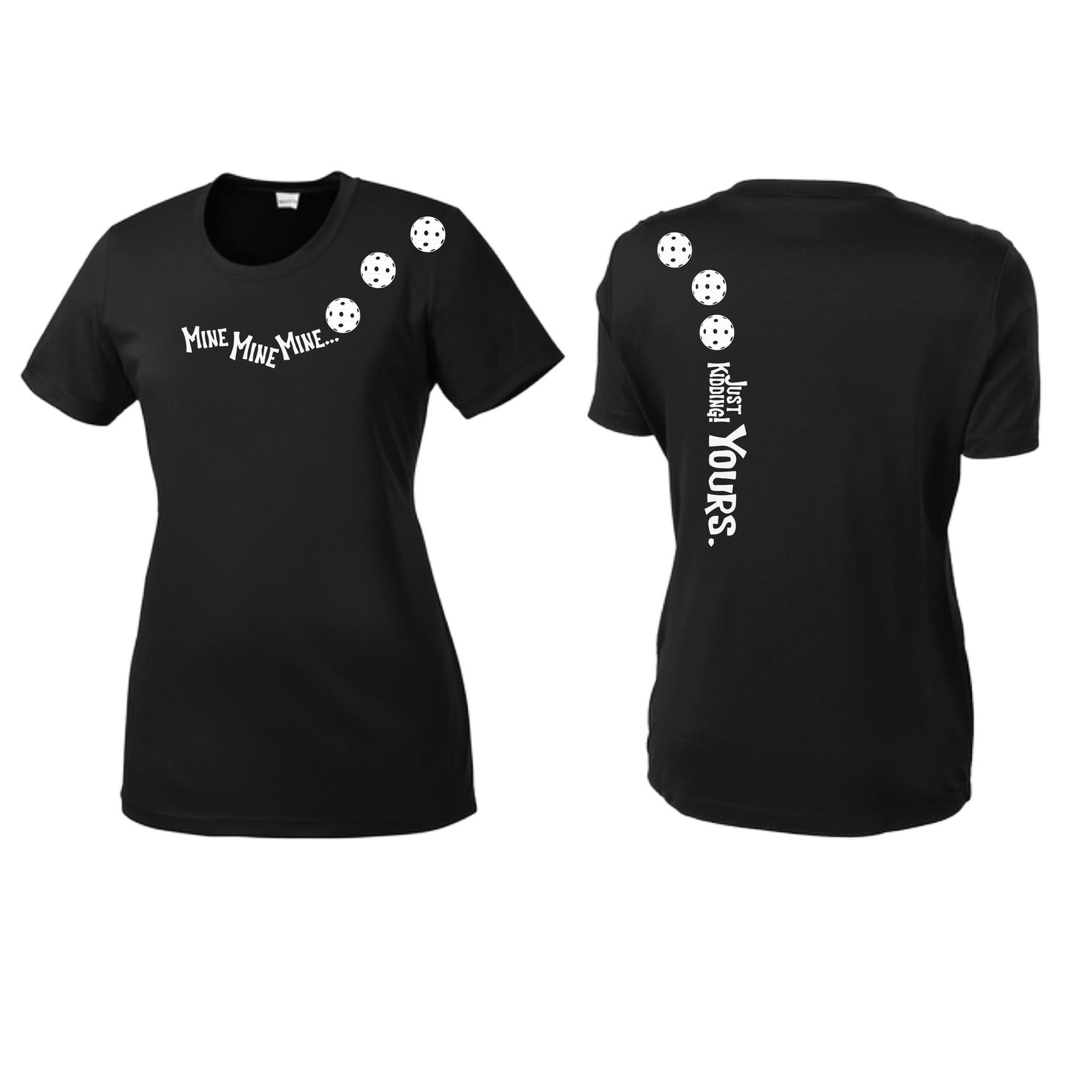 Mine JK Yours (Pickleballs Red White Yellow) | Women’s Short Sleeve Crewneck Pickleball Performance T-Shirts | 100% Polyester