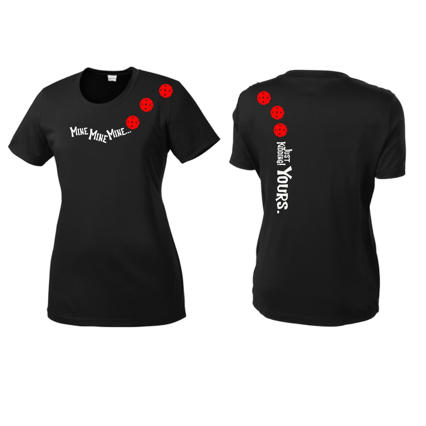 Mine JK Yours (Pickleballs Red White Yellow) | Women’s Short Sleeve Crewneck Pickleball Performance T-Shirts | 100% Polyester