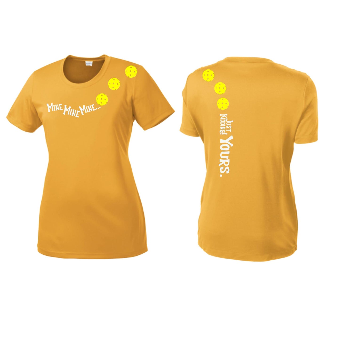 Mine JK Yours (Pickleballs Red White Yellow) | Women’s Short Sleeve Crewneck Pickleball Performance T-Shirts | 100% Polyester