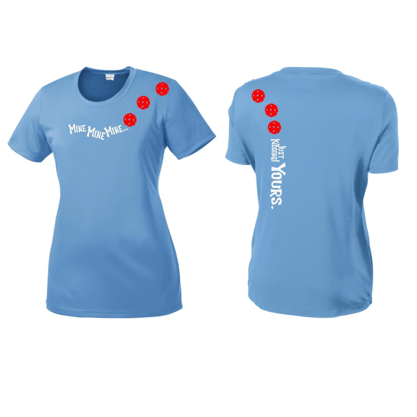 Mine JK Yours (Pickleballs Red White Yellow) | Women’s Short Sleeve Crewneck Pickleball Performance T-Shirts | 100% Polyester