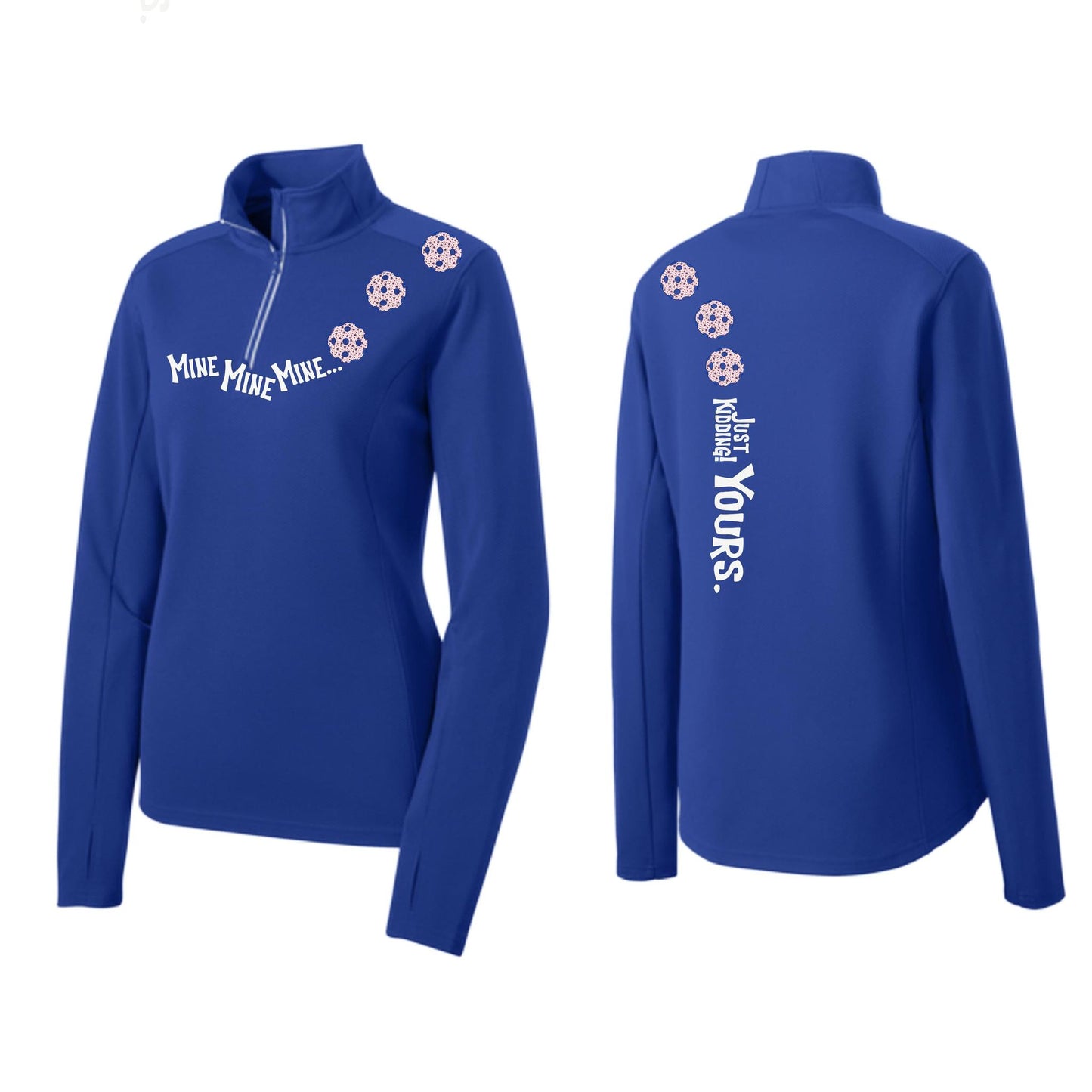 Mine JK Yours (Pickleballs With Stars) | Women's 1/4 Zip Pickleball Pullover | 100% Polyester