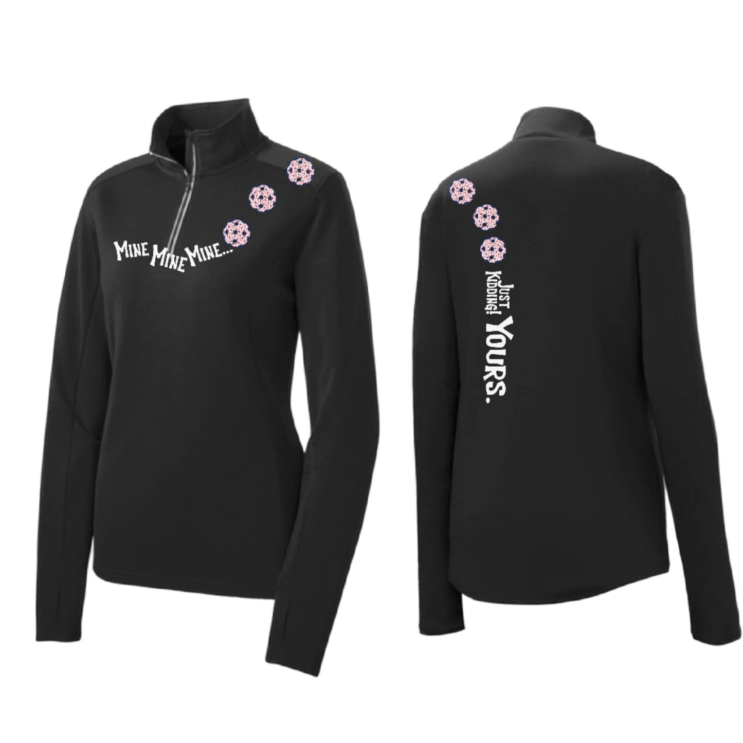Mine JK Yours (Pickleballs With Stars) | Women's 1/4 Zip Pickleball Pullover | 100% Polyester