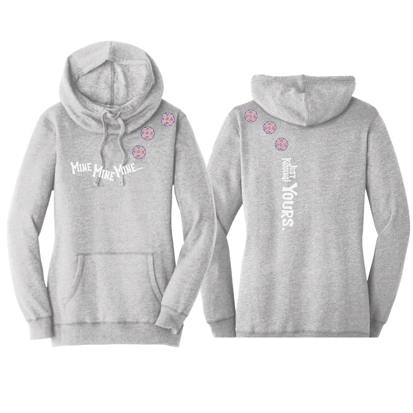 Mine JK Yours (Pickleballs With Stars) | Women’s Cowl-Neck Hoodie Pickleball Sweatshirt | 55% Cotton 45% Poly Fleece