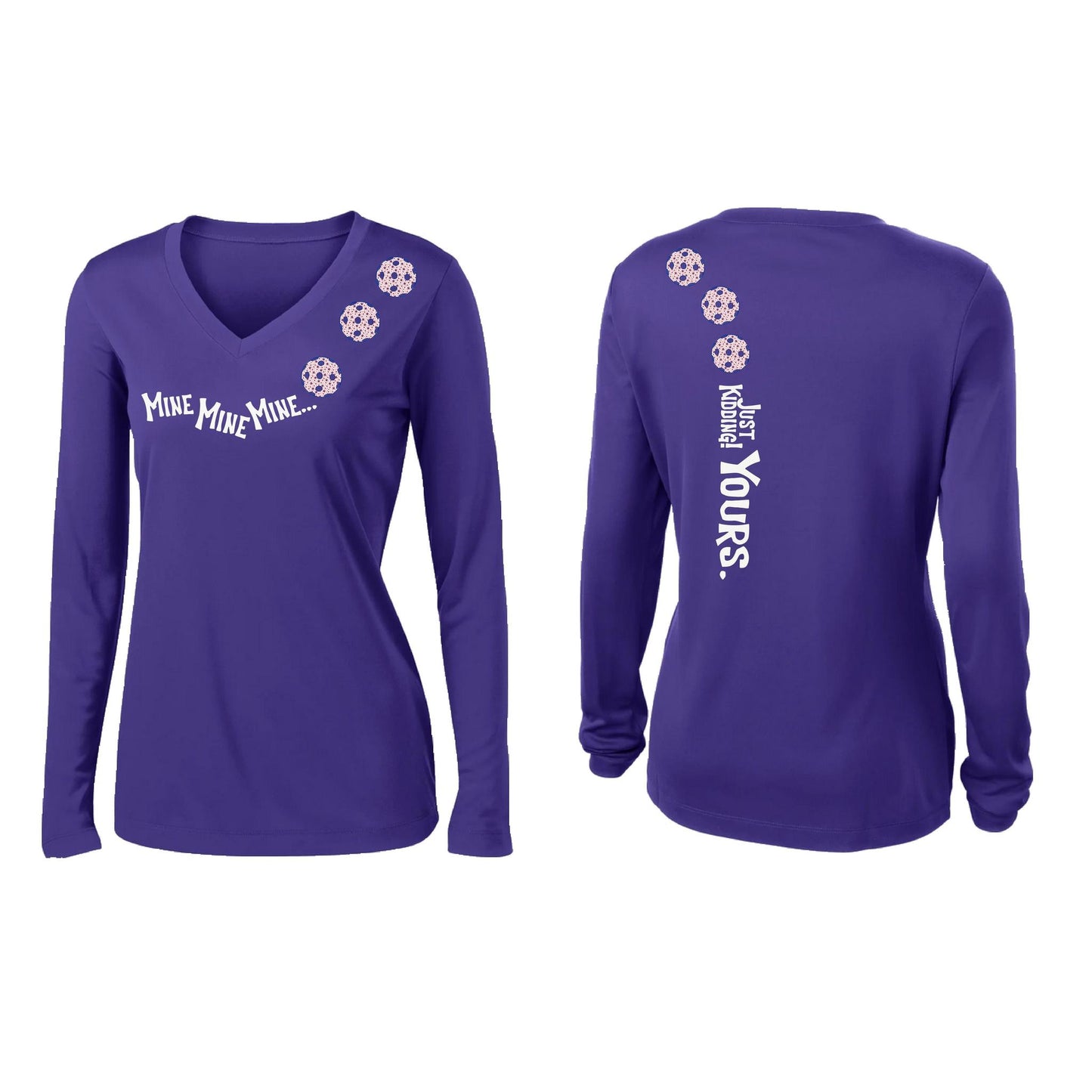 Mine JK Yours (Pickleballs With Stars) | Women’s Long Sleeve V-Neck Pickleball Performance T-Shirt | 100% Polyester