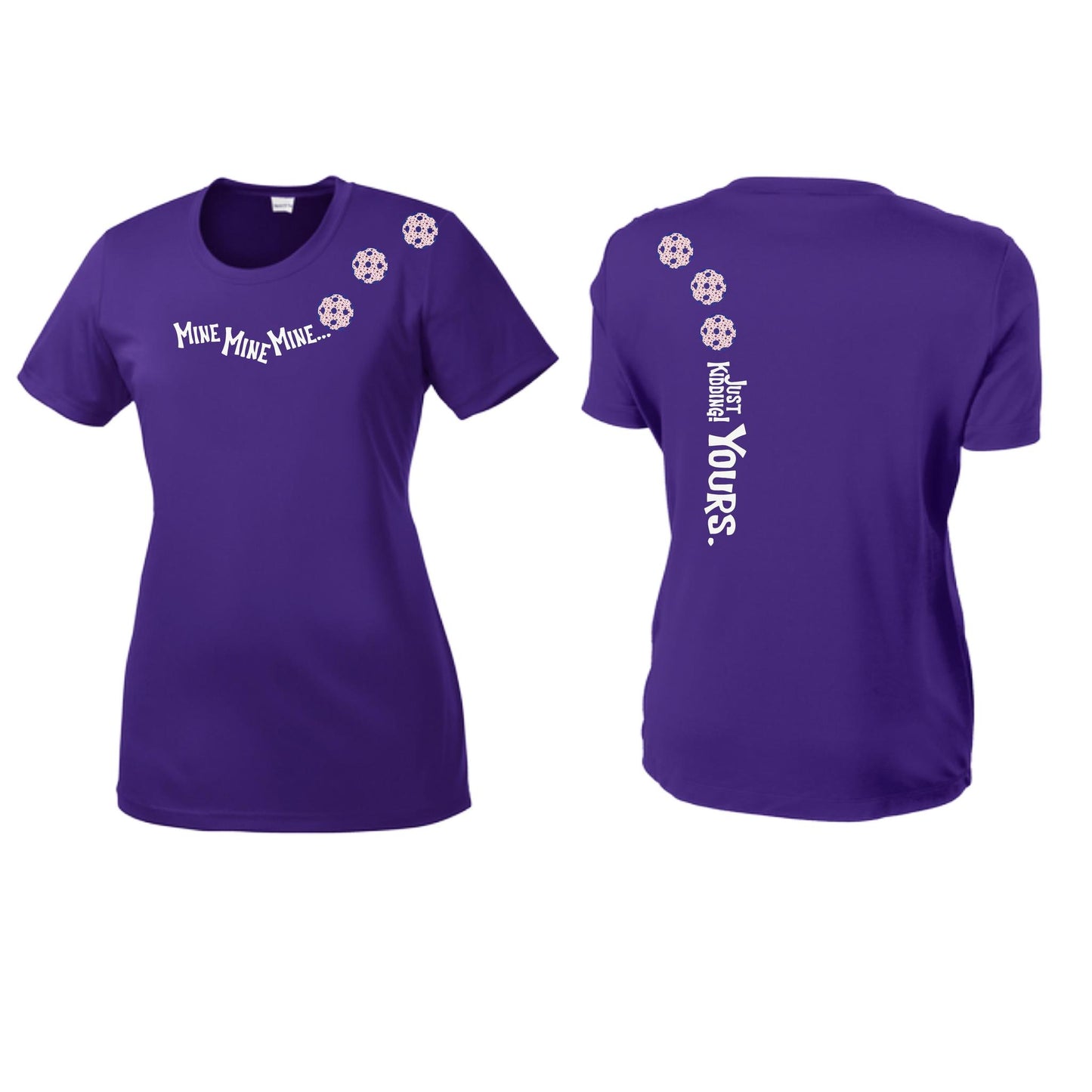 Mine JK Yours (Pickleballs With Stars) | Women’s Short Sleeve Crewneck Pickleball Performance T-Shirts | 100% Polyester