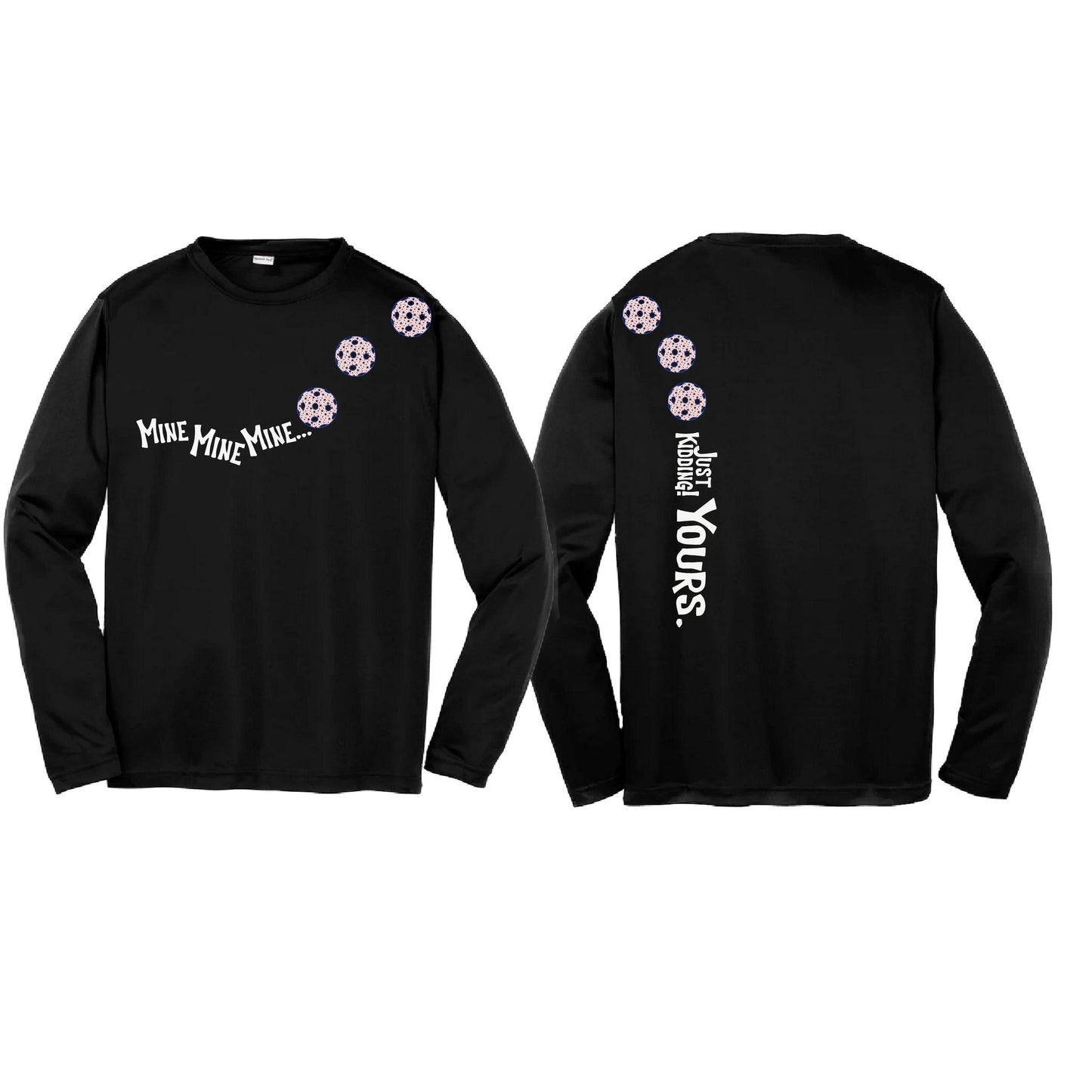Mine JK Yours (Pickleballs With Stars) | Youth Long Sleeve Pickleball Performance T-Shirts | 100% Polyester