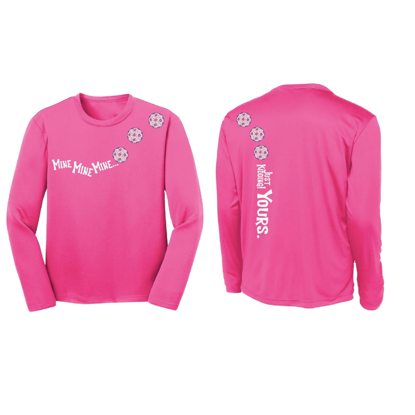 Mine JK Yours (Pickleballs With Stars) | Youth Long Sleeve Pickleball Performance T-Shirts | 100% Polyester
