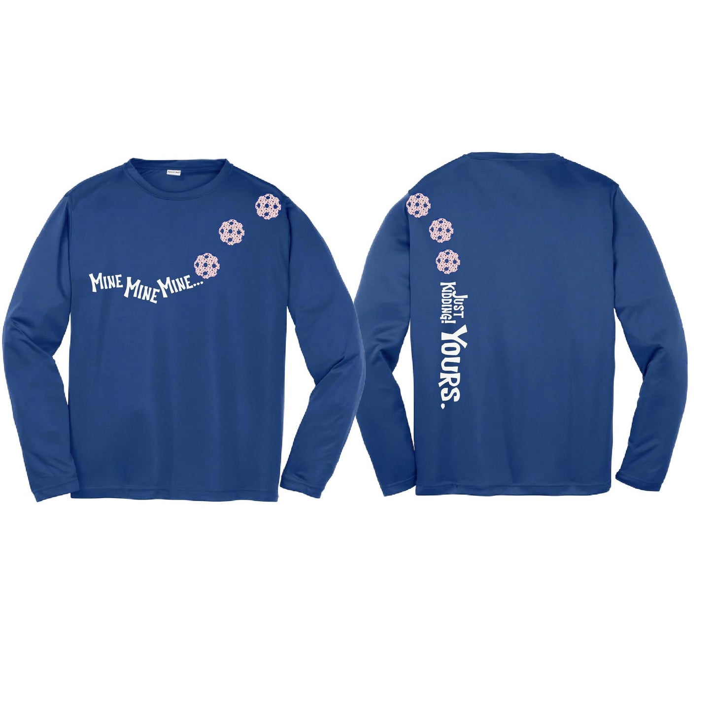 Mine JK Yours (Pickleballs With Stars) | Youth Long Sleeve Pickleball Performance T-Shirts | 100% Polyester