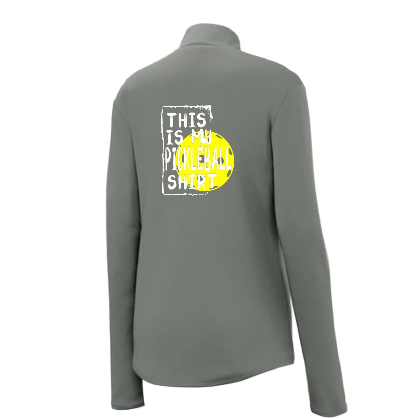 My Pickleball Shirt | Women's 1/4 Zip Pullover Performance Shirt | 100% Polyester