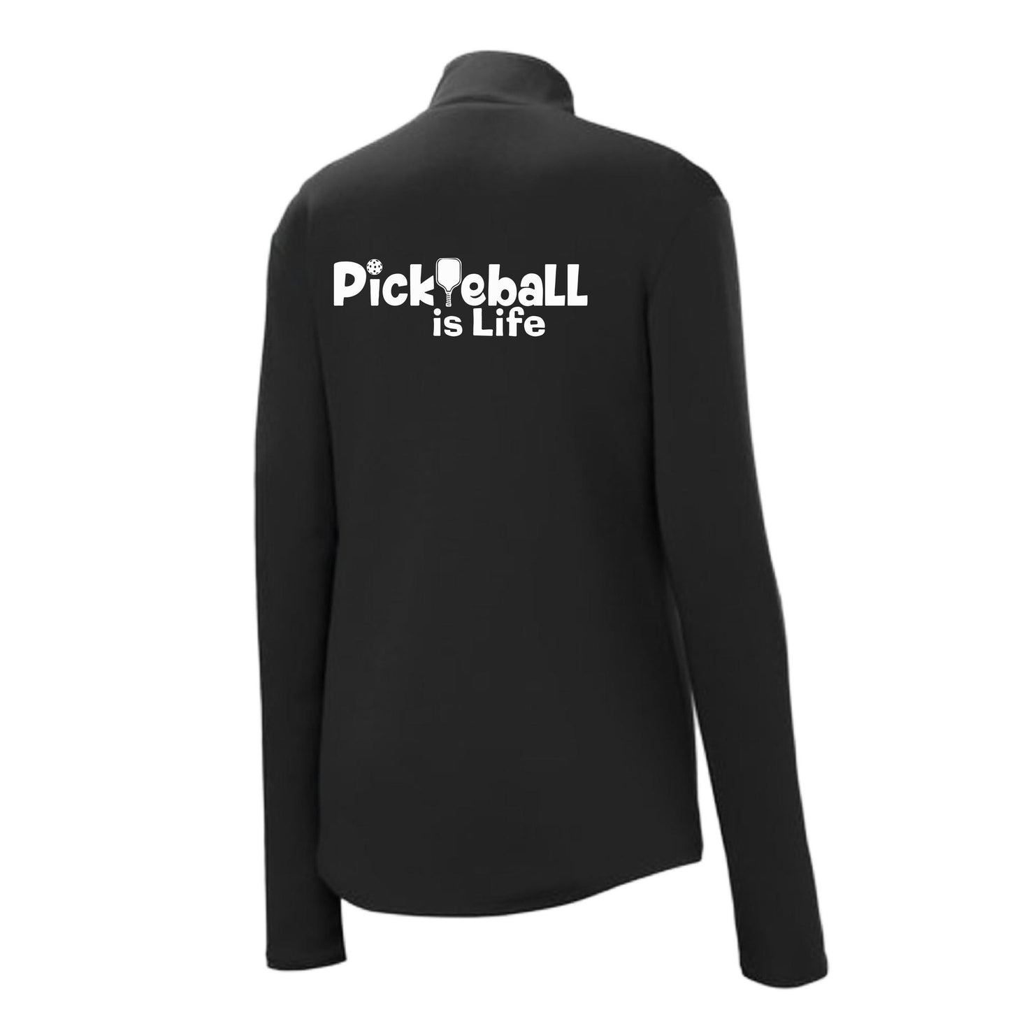 Pickleball Is LIfe | Women's 1/4 Zip Pullover Athletic Performance Shirt | 100% Polyester