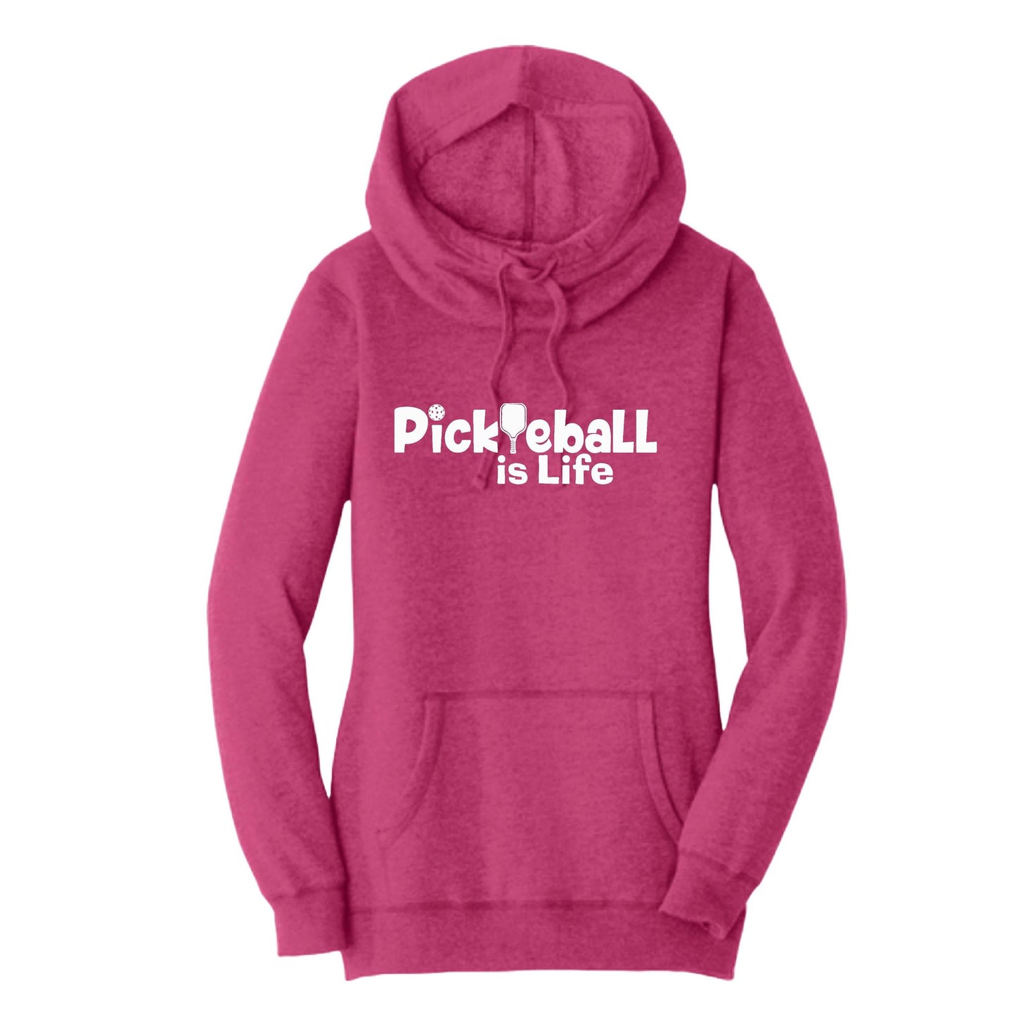 Pickleball Is Life | Women’s Cowl-Neck Hoodie Pickleball Sweatshirt | 55% Cotton 45% Poly Fleece