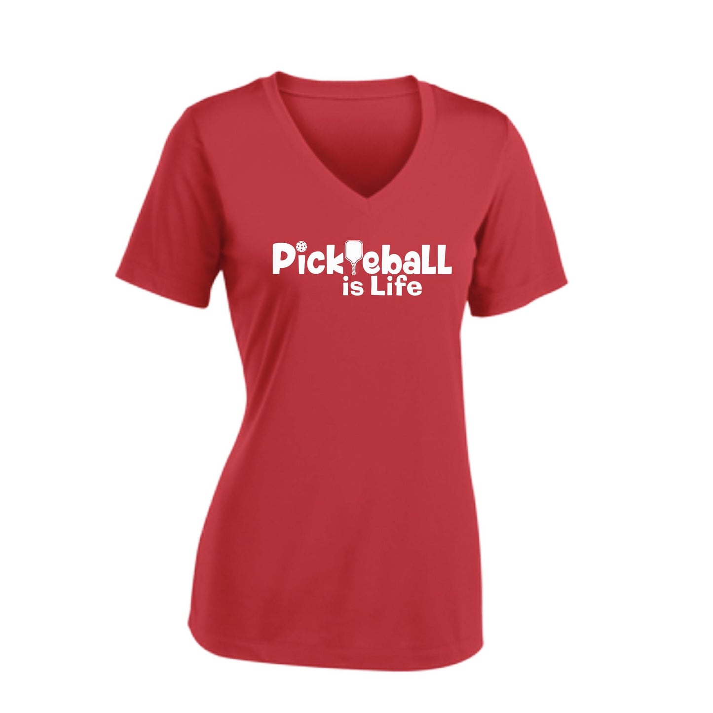 Pickleball Is Life | Women's Short Sleeve V-Neck Pickleball Performance T-Shirts | 100% Polyester