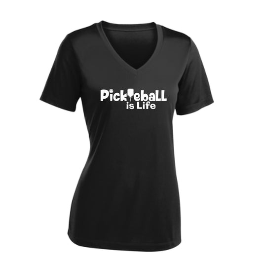 Pickleball Is Life | Women's Short Sleeve V-Neck Pickleball Performance T-Shirts | 100% Polyester
