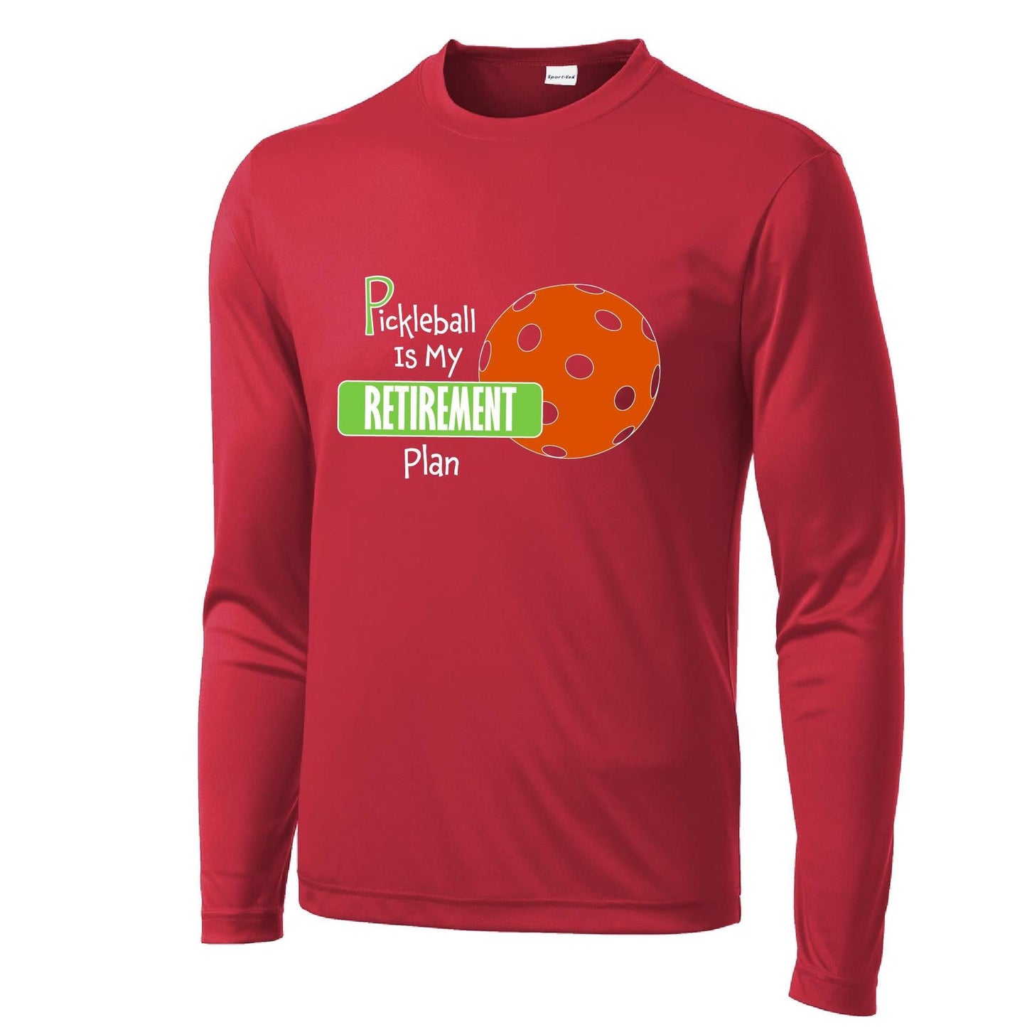 Pickleball Is My Retirement Plan | Men's Long Sleeve Pickleball Performance T-Shirts | 100% Polyester