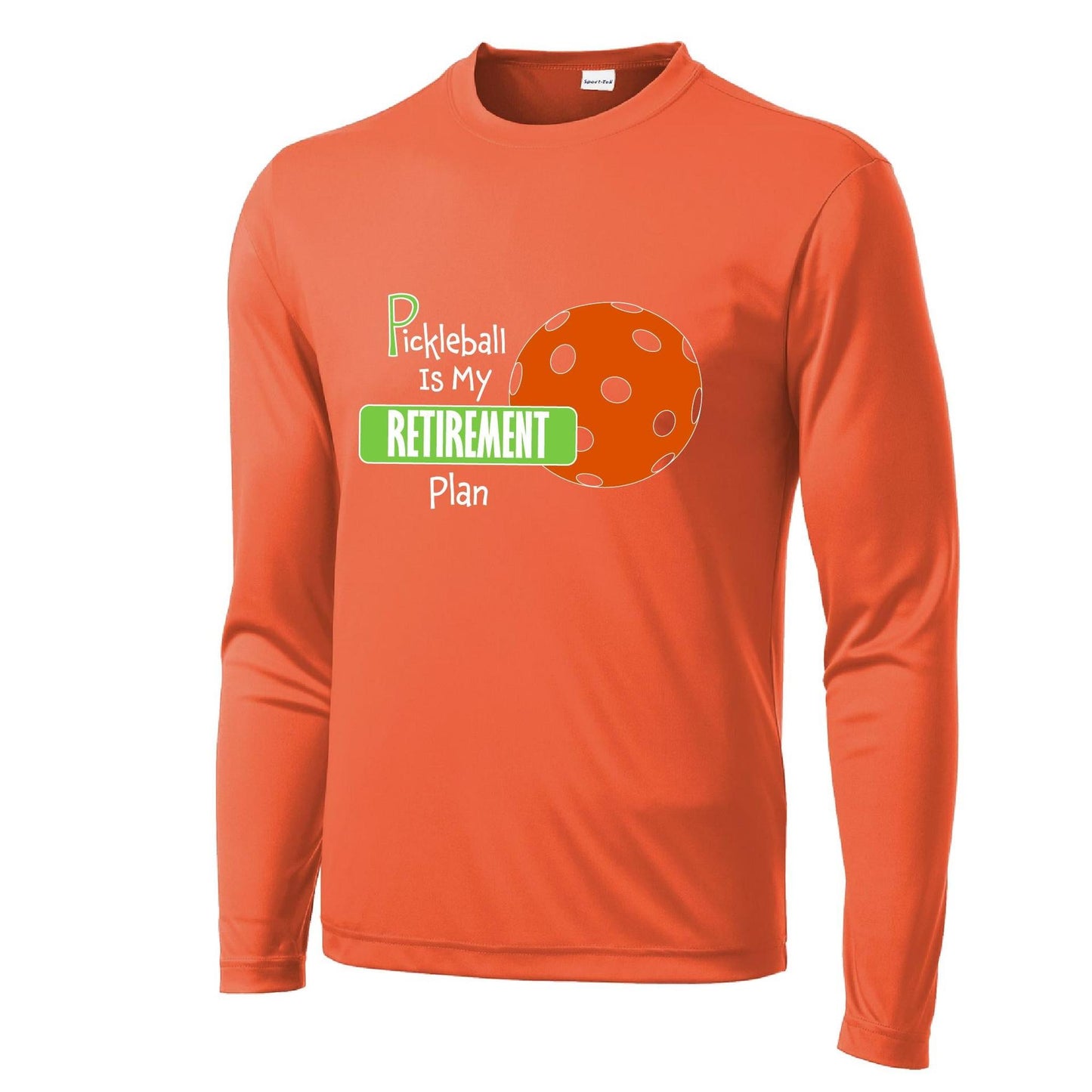 Pickleball Is My Retirement Plan | Men's Long Sleeve Pickleball Performance T-Shirts | 100% Polyester