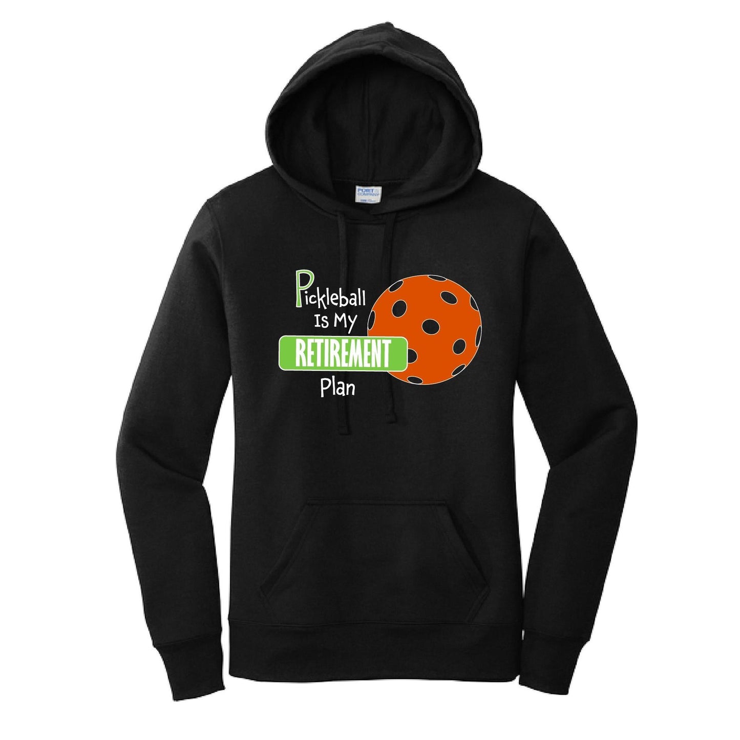 Pickleball Is My Retirement Plan | Women’s Fitted Hoodie Pickleball Sweatshirt | 50% Cotton 50% Poly Fleece