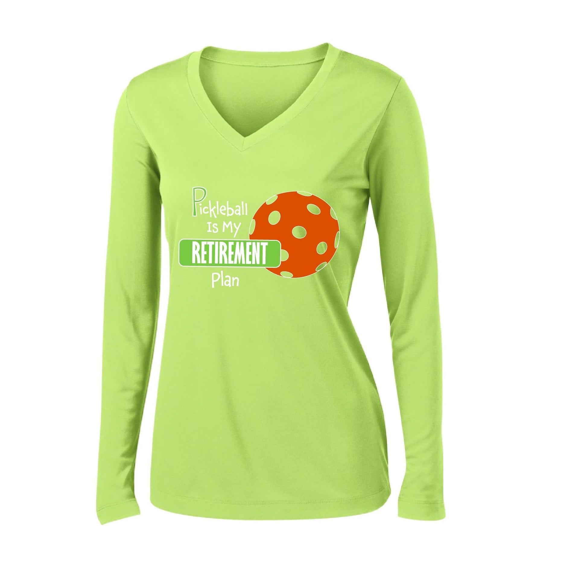 Pickleball Is My Retirement Plan | Women’s Long Sleeve V-Neck Pickleball Performance T-Shirt | 100% Polyester