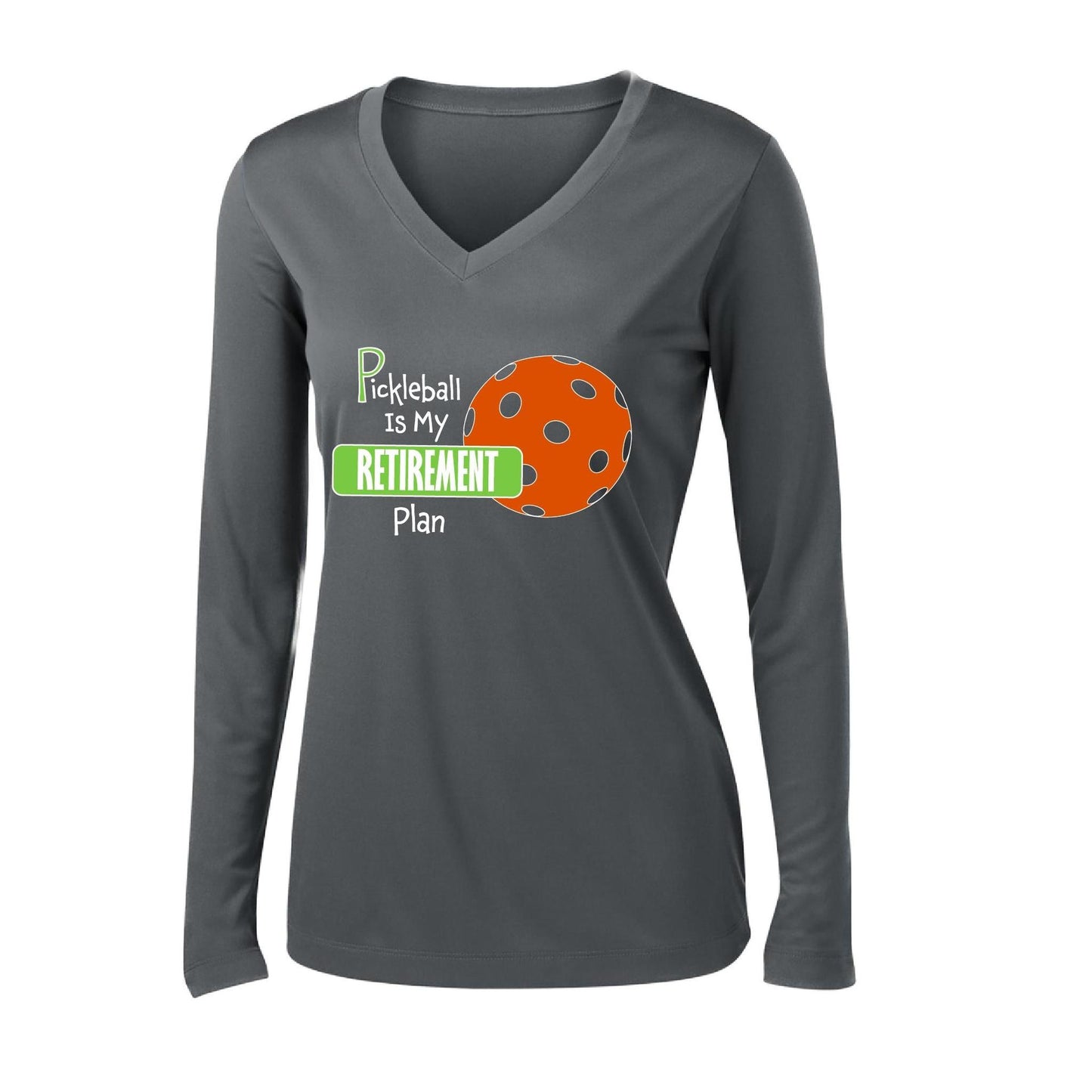 Pickleball Is My Retirement Plan | Women’s Long Sleeve V-Neck Pickleball Performance T-Shirt | 100% Polyester