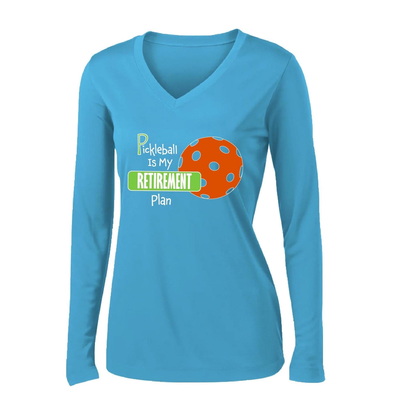 Pickleball Is My Retirement Plan | Women’s Long Sleeve V-Neck Pickleball Performance T-Shirt | 100% Polyester
