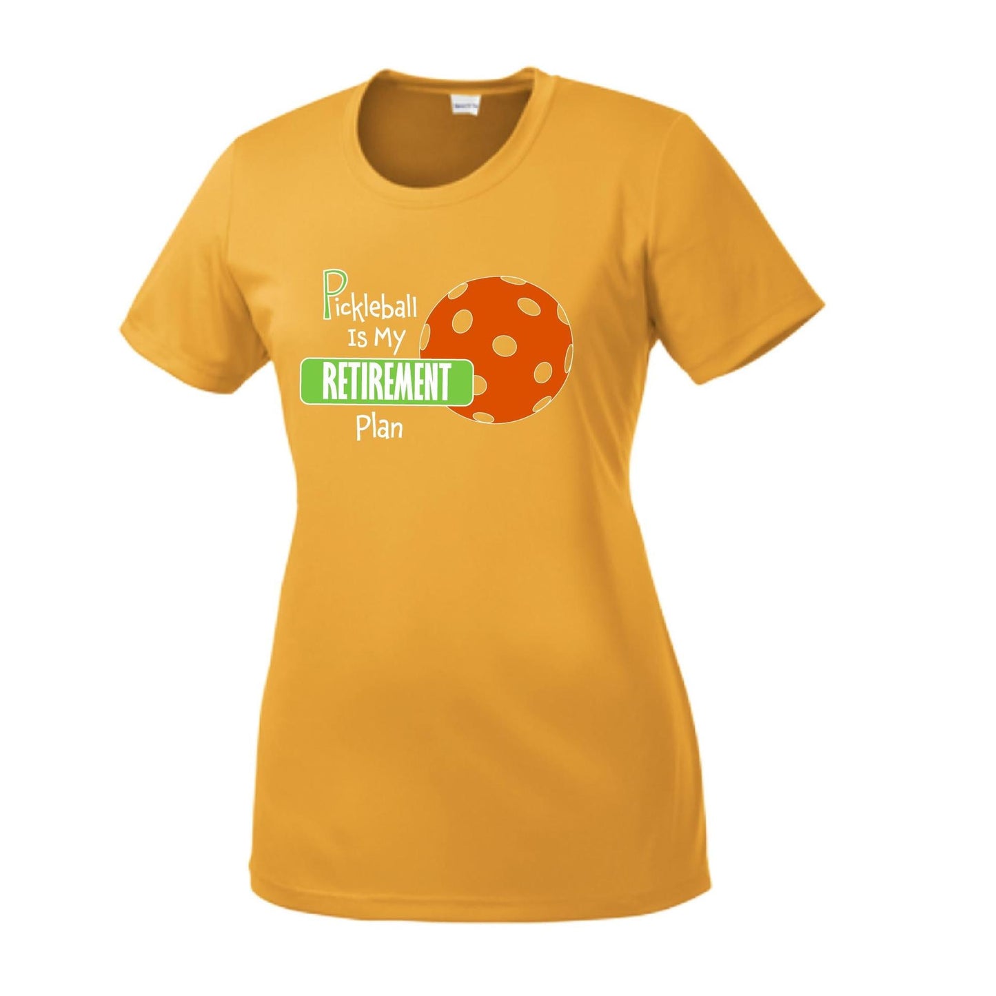 Pickleball Is My Retirement Plan | Women’s Short Sleeve Crewneck Pickleball Performance T-Shirts | 100% Polyester