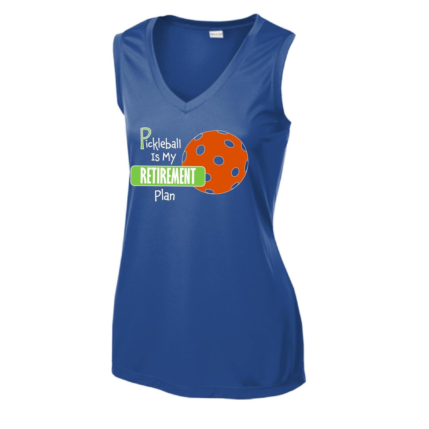 Pickleball Is My Retirement Plan | Women’s Sleeveless Performance T-Shirt | 100% Polyester
