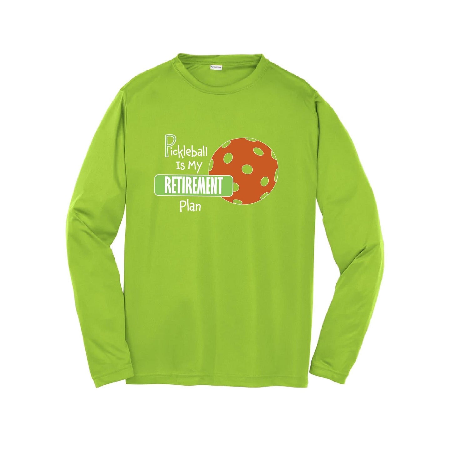 Pickleball is My Retirement Plan | Youth Long Sleeve Pickleball Performance T-Shirts | 100% Polyester