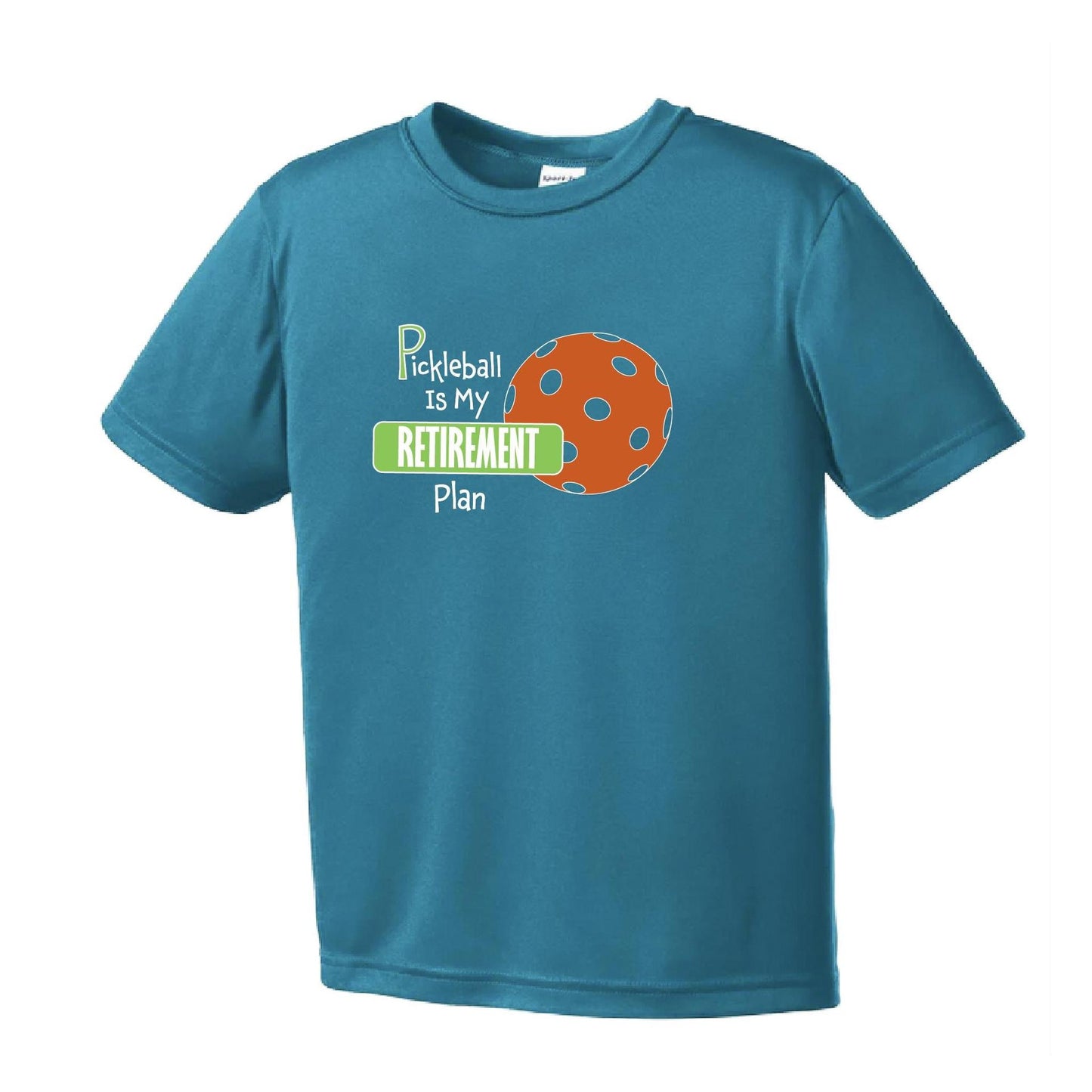 Pickleball is My Retirement Plan | Youth Short Sleeve Pickleball Performance T-Shirts | 100% Polyester