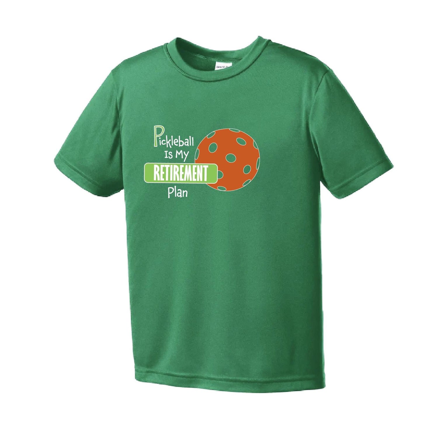 Pickleball is My Retirement Plan | Youth Short Sleeve Pickleball Performance T-Shirts | 100% Polyester