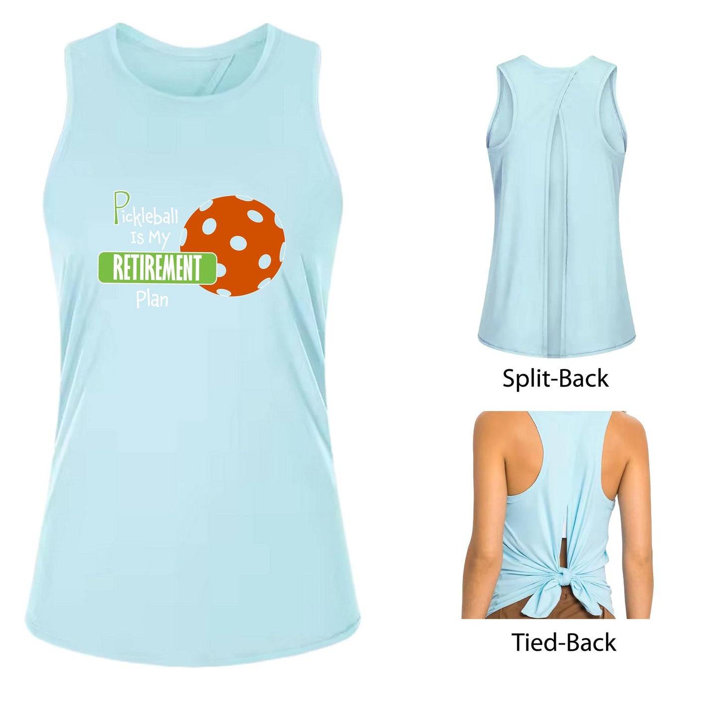 Pickleball is my Retirement Plan | Women's Split Back or Tied Back Pickleball Tank | 80/20 Nylon Spandex Mix