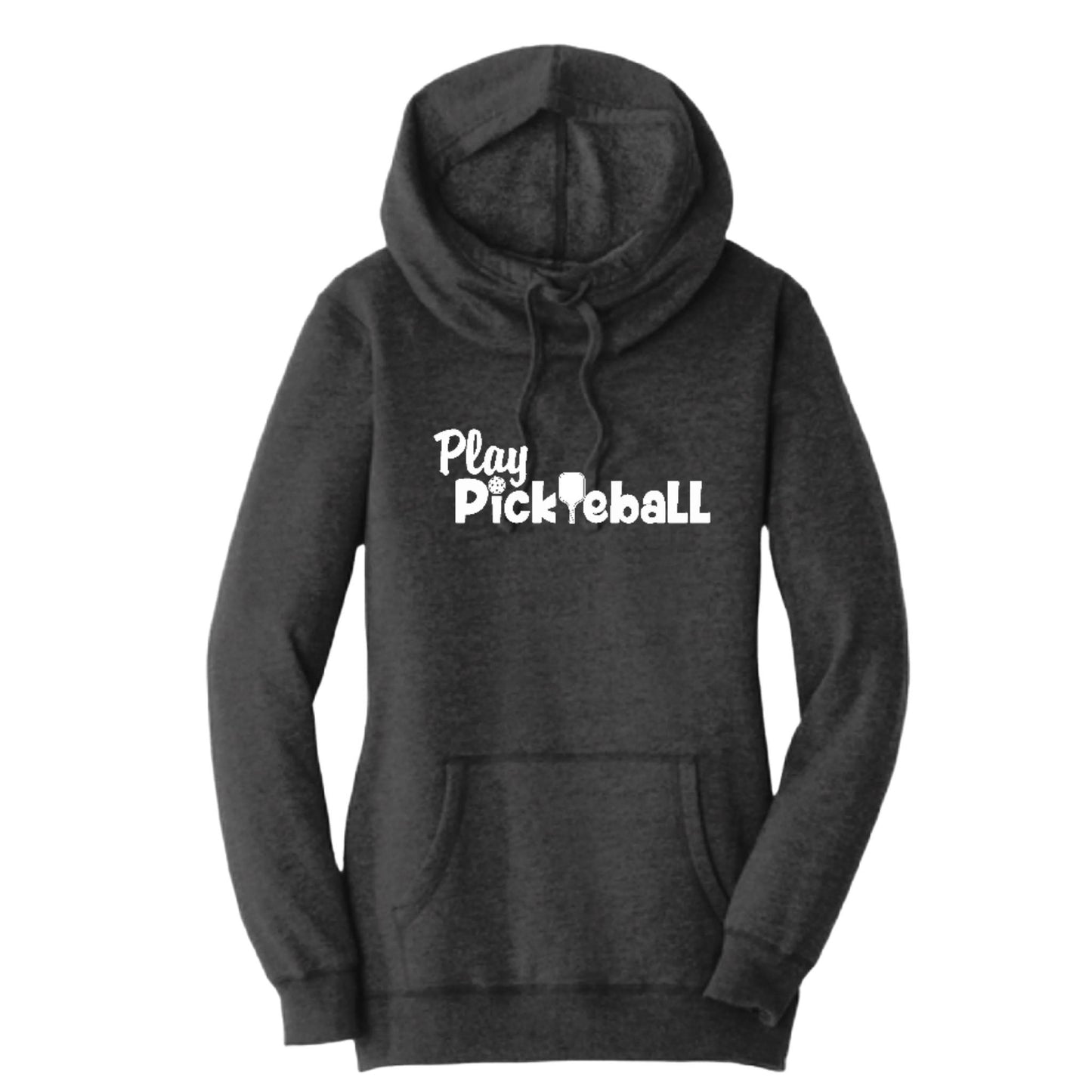 Play Pickleball | Women’s Cowl-Neck Hoodie Pickleball Sweatshirt | 55% Cotton 45% Poly Fleece