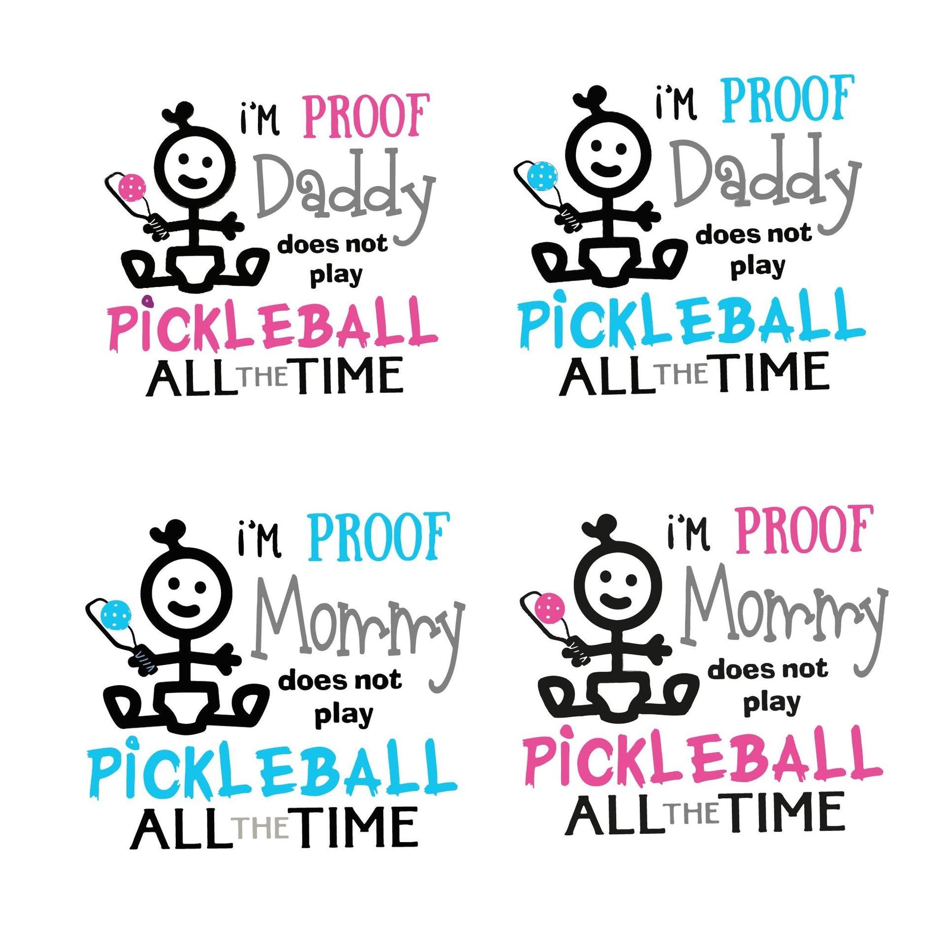 Proof That Mommy Does Not Play Pickleball All The Time | Infant Short Sleeve Onesie | 100% Cotton