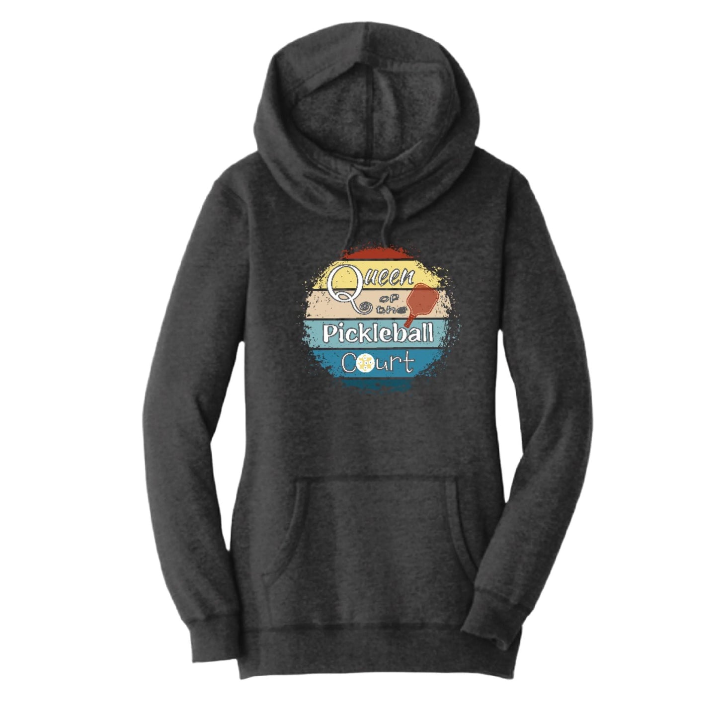 Queen of the Pickleball Court | Women’s Cowl-Neck Hoodie Pickleball Sweatshirt | 55% Cotton 45% Poly Fleece