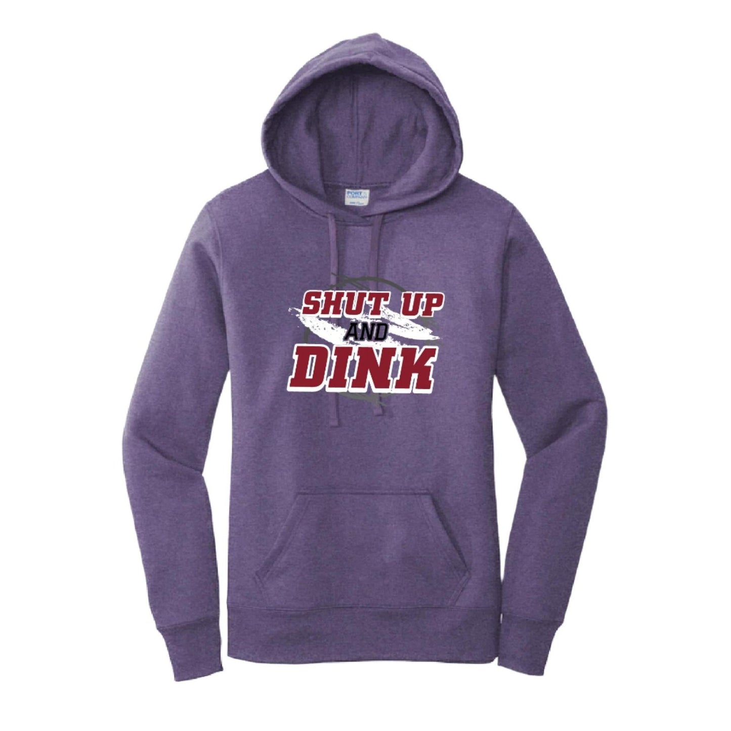 Shut Up And Dink | Women’s Fitted Hoodie Pickleball Sweatshirt | 50% Cotton 50% Poly Fleece