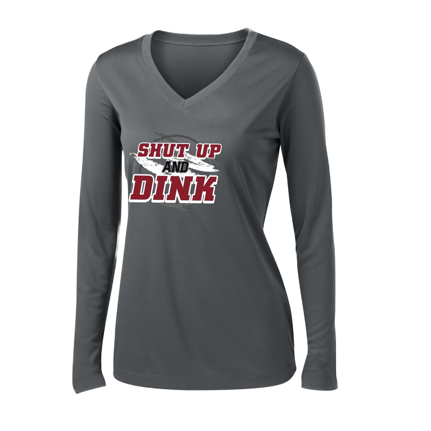 Shut Up And Dink | Women’s Long Sleeve V-Neck Pickleball Performance T-Shirt | 100% Polyester
