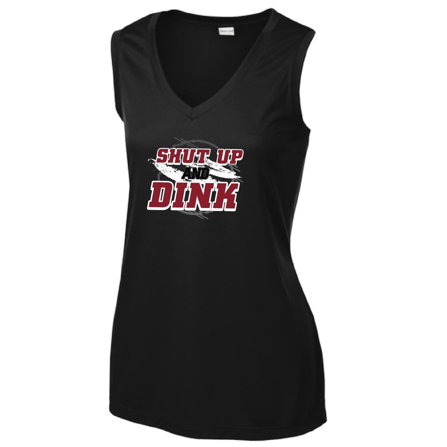 Shut Up And Dink | Women’s Sleeveless Performance T-Shirt | 100% Polyester