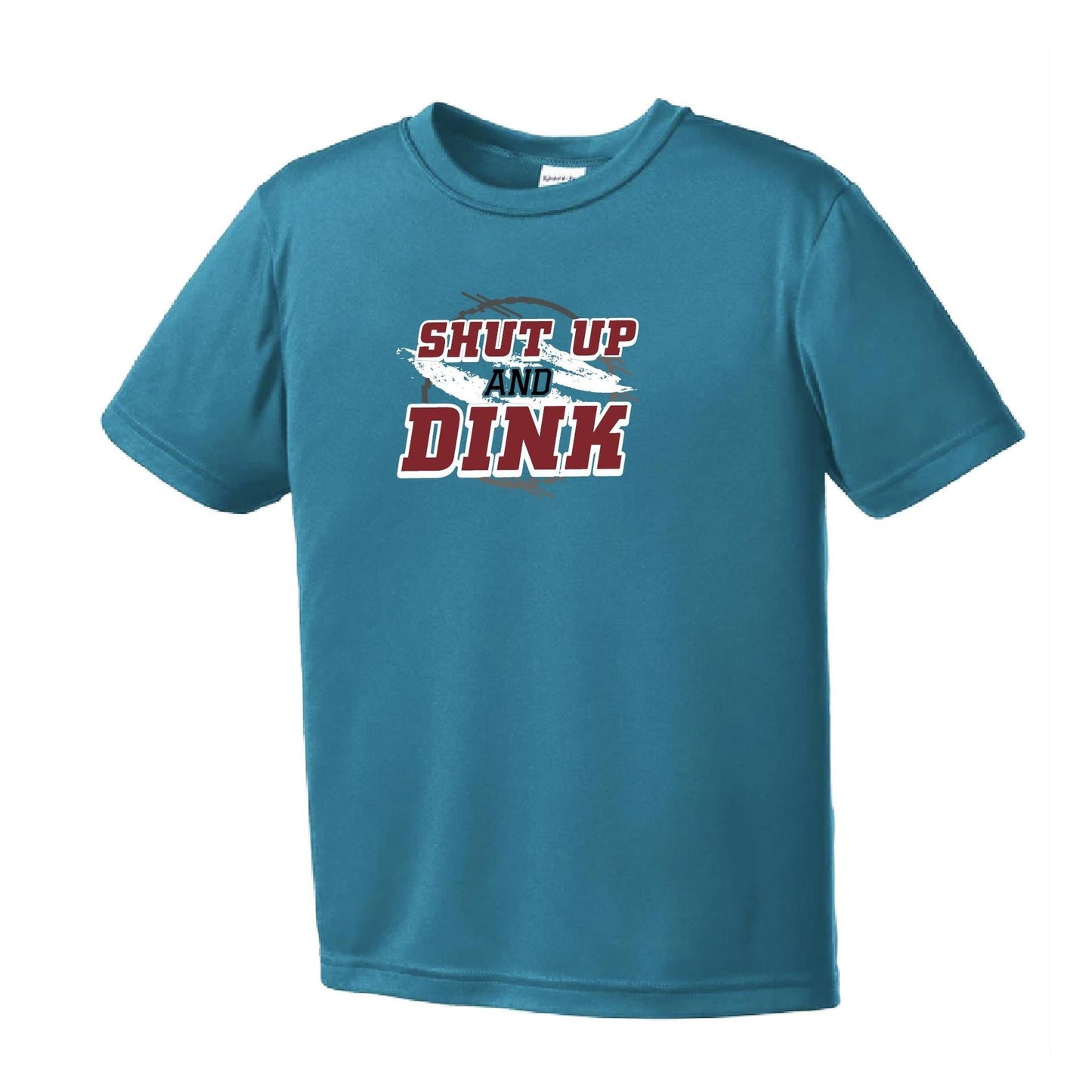 Shut Up and Dink | Youth Short Sleeve Pickleball Performance T-Shirts | 100% Polyester