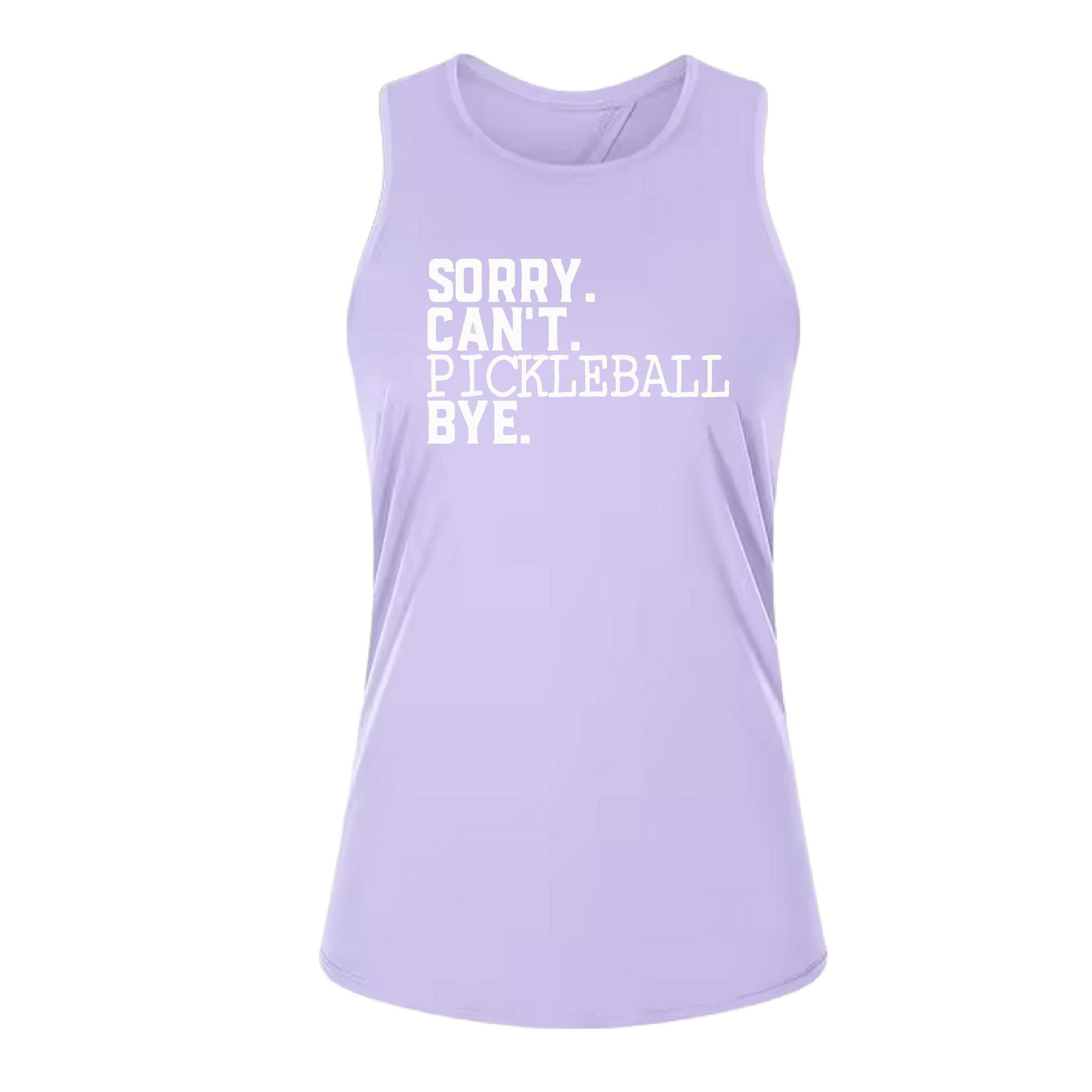 Sorry Can't Pickleball Bye | Women's Split Back or Tied Back Pickleball Tank | 80/20 Nylon Spandex Mix