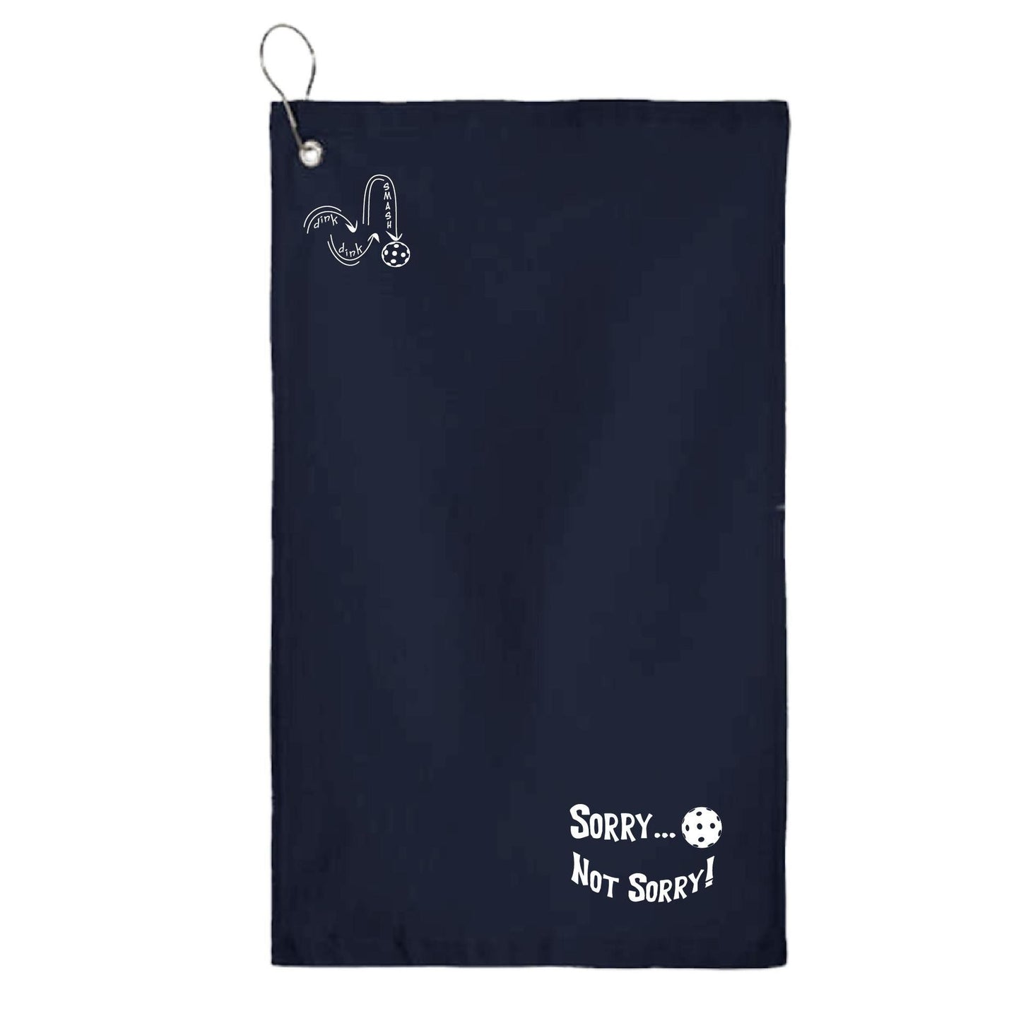 Sorry Not Sorry Customizable 10 Pickleball Colors | Pickleball Court Towels | Grommeted 100% Cotton Terry Velour