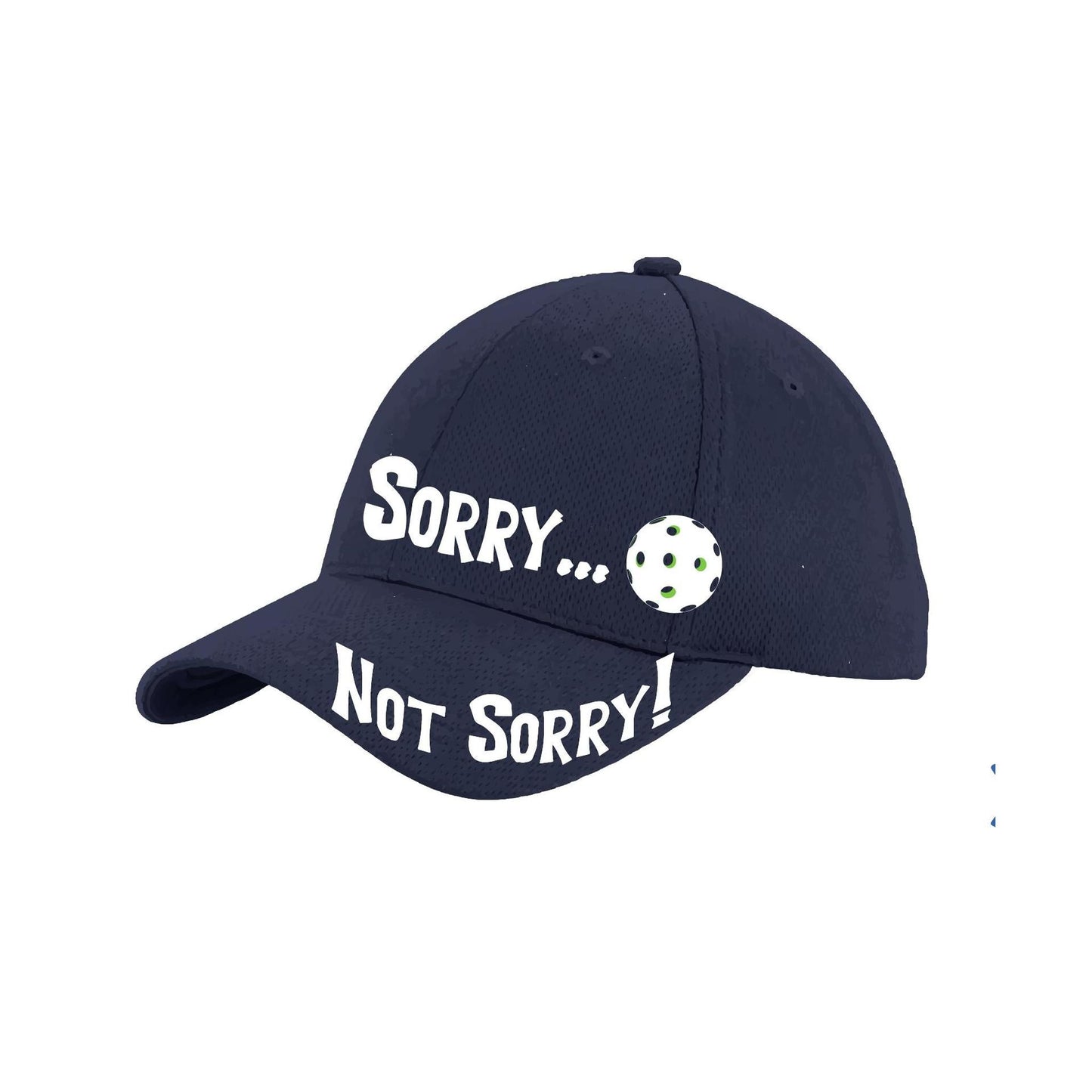 Sorry Not Sorry Customizable 10 Pickleball Colors | Pickleball Hat | Moisture-Wicking 100% Polyester