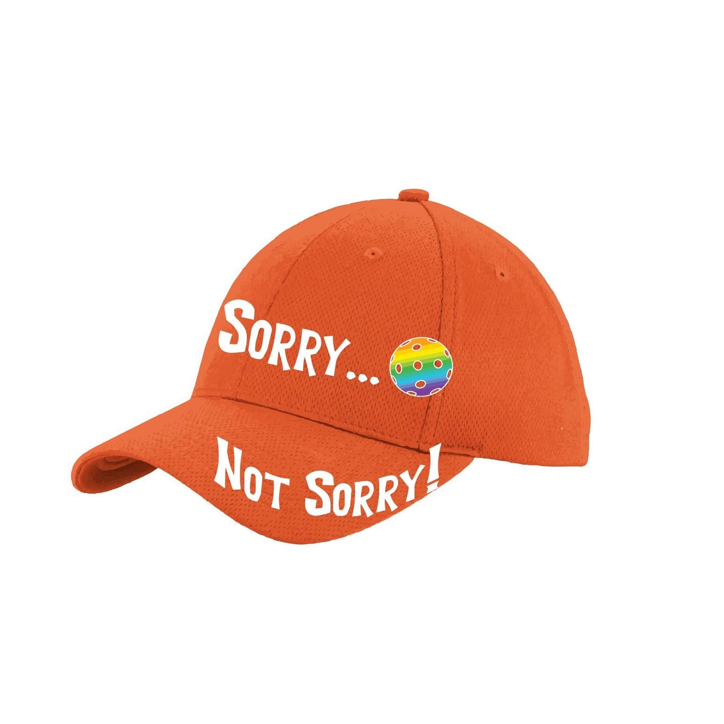 Sorry Not Sorry Customizable 10 Pickleball Colors | Pickleball Hat | Moisture-Wicking 100% Polyester