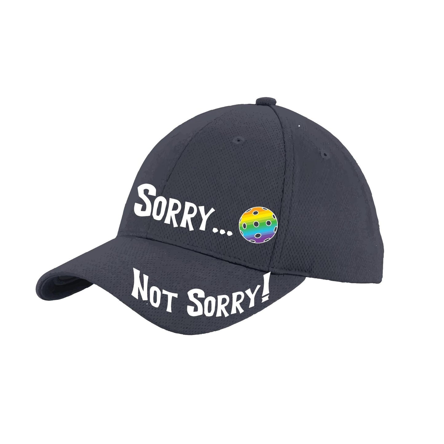 Sorry Not Sorry Customizable 10 Pickleball Colors | Pickleball Hat | Moisture-Wicking 100% Polyester