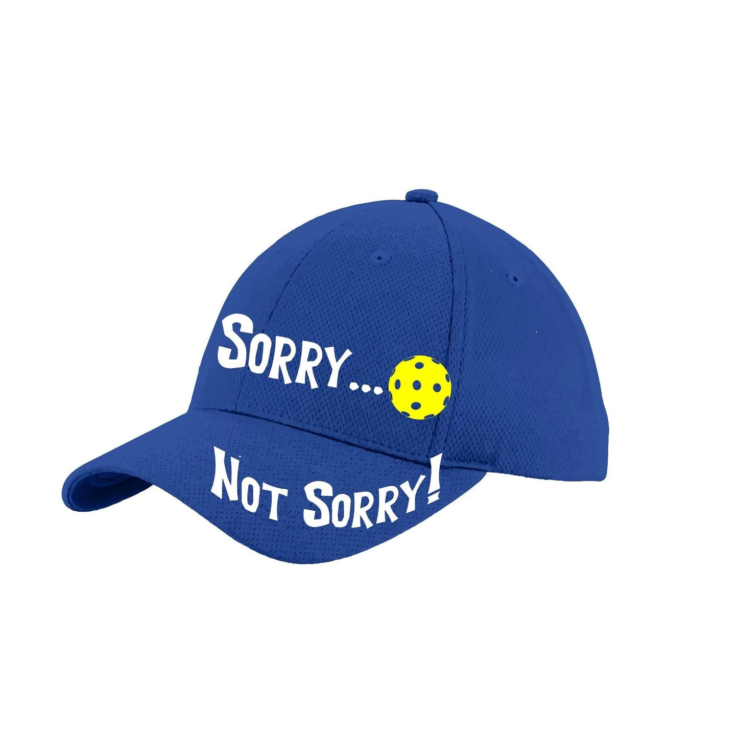 Sorry Not Sorry Customizable 10 Pickleball Colors | Pickleball Hat | Moisture-Wicking 100% Polyester